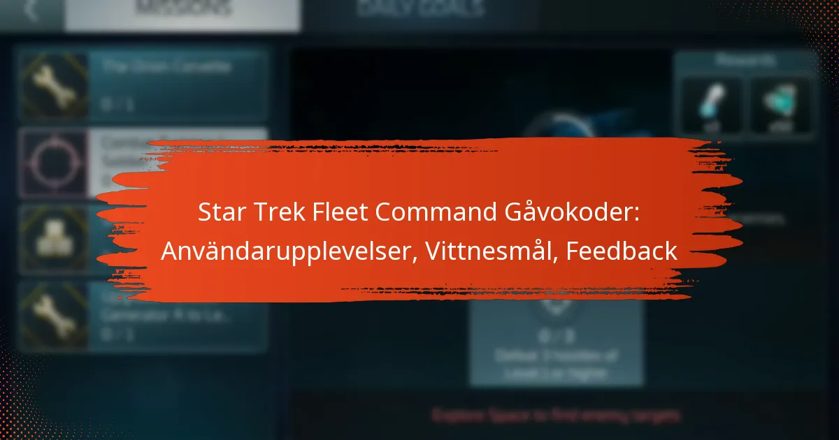 Star Trek Fleet Command Gåvokoder: Användarupplevelser, Vittnesmål, Feedback