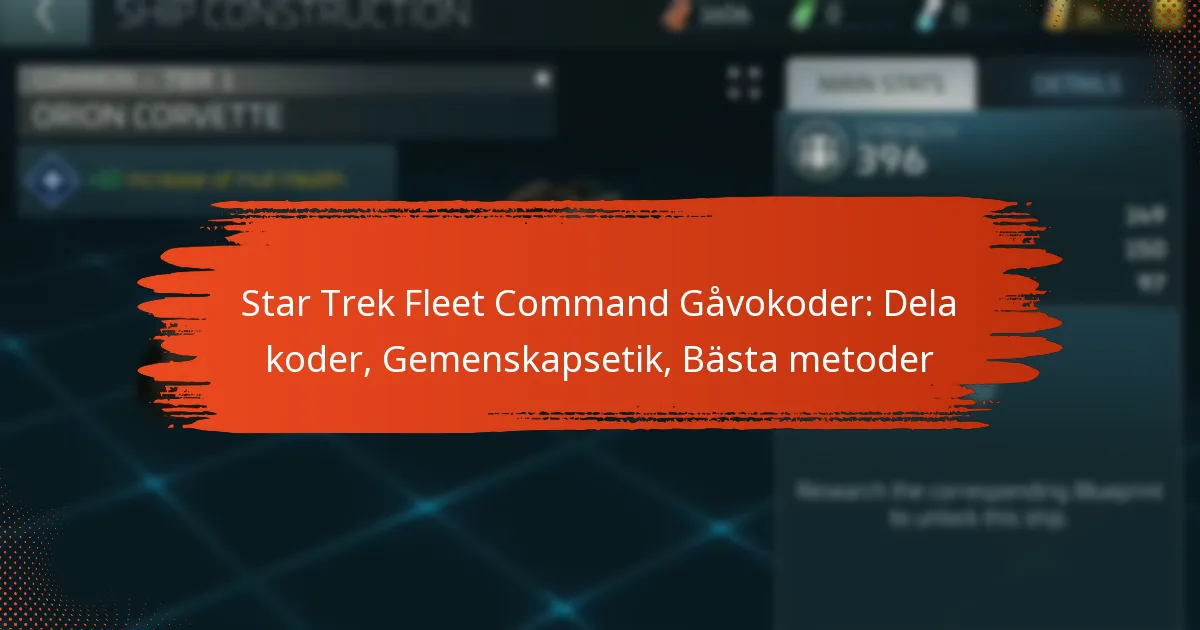 Star Trek Fleet Command Gåvokoder: Dela koder, Gemenskapsetik, Bästa metoder