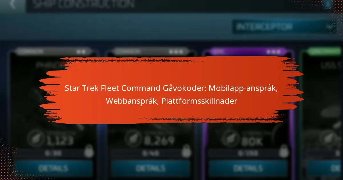 Star Trek Fleet Command Gåvokoder: Mobilapp-anspråk, Webbanspråk, Plattformsskillnader