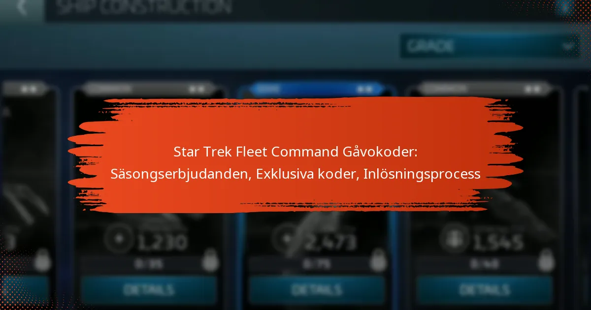 Star Trek Fleet Command Gåvokoder: Säsongserbjudanden, Exklusiva koder, Inlösningsprocess