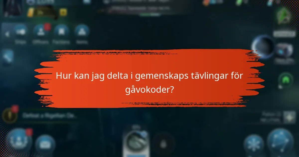 Hur kan jag delta i gemenskaps tävlingar för gåvokoder?