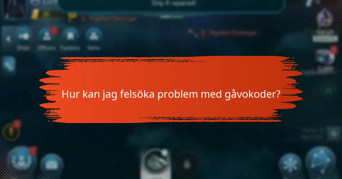Vilka vanliga problem uppstår vid inlösen av gåvokoder?