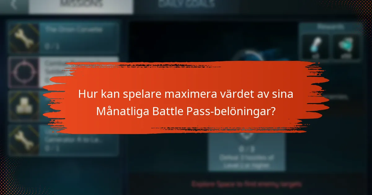 Hur kan spelare maximera värdet av sina Månatliga Battle Pass-belöningar?