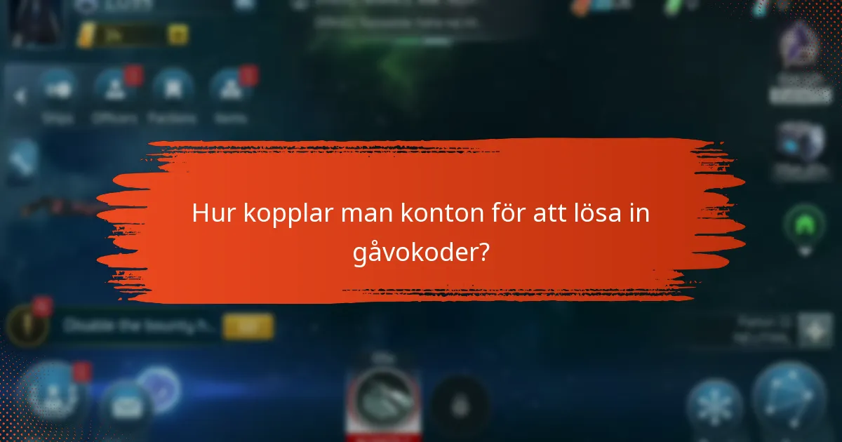 Hur kopplar man konton för att lösa in gåvokoder?