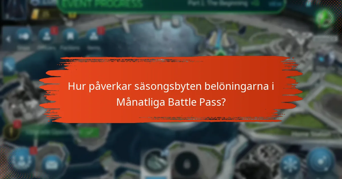 Vilka uppdateringar och nya funktioner introduceras med Månatliga Battle Pass?