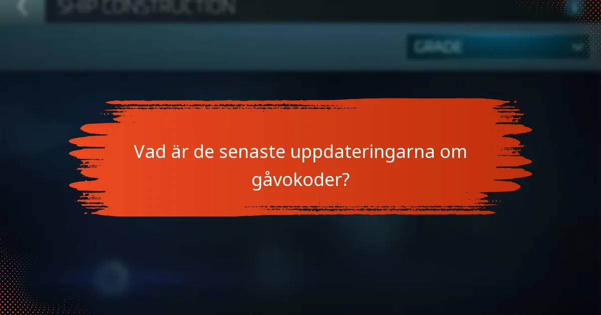 Vad är de senaste uppdateringarna om gåvokoder?