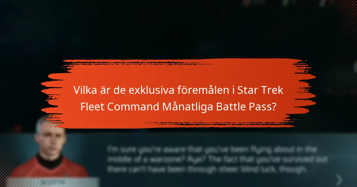 Vilka bonusar kan jag tjäna genom att köpa Star Trek Fleet Command Månatliga Battle Pass?