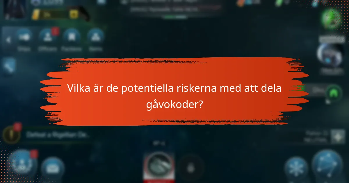 Vilka är de potentiella riskerna med att dela gåvokoder?